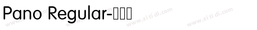 Pano Regular字体转换 Pano Regular字体转换